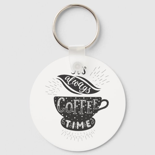 Chaveiro It Is Always Coffee Time (Frente)
