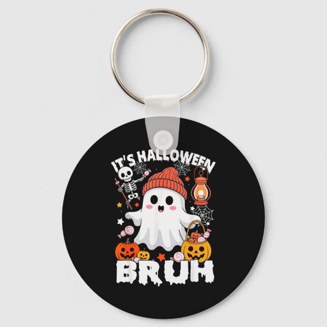 Chaveiro Its Halloween Bruh Boo Ghost Pumpkin Costume Boys  (Frente)