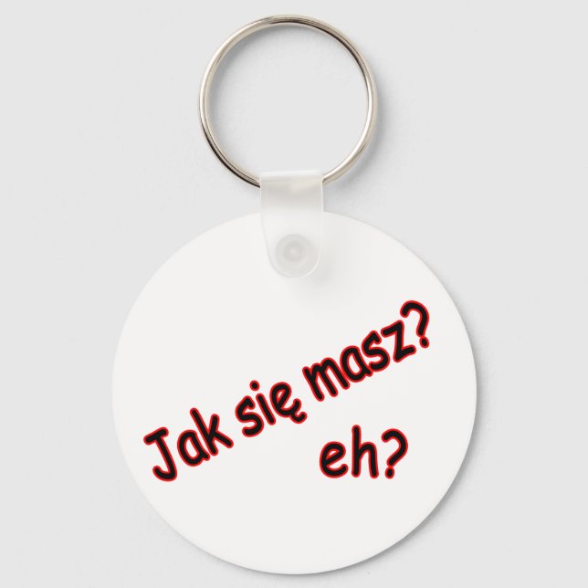 Chaveiro Jak Sie Masz, hein? Ângulo (Frente)