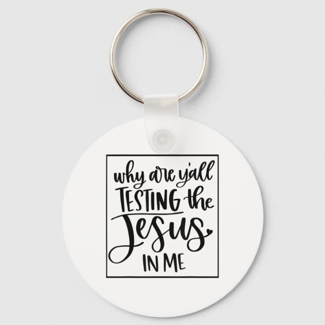 Chaveiro Jesus Amor | Por Que Vocês Estão Testando O Jesus  (Frente)