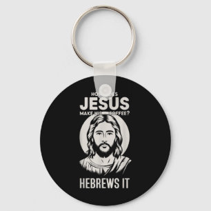 Chaveiro Jesus Encara Como Jesus Torna Seu Café Hebre