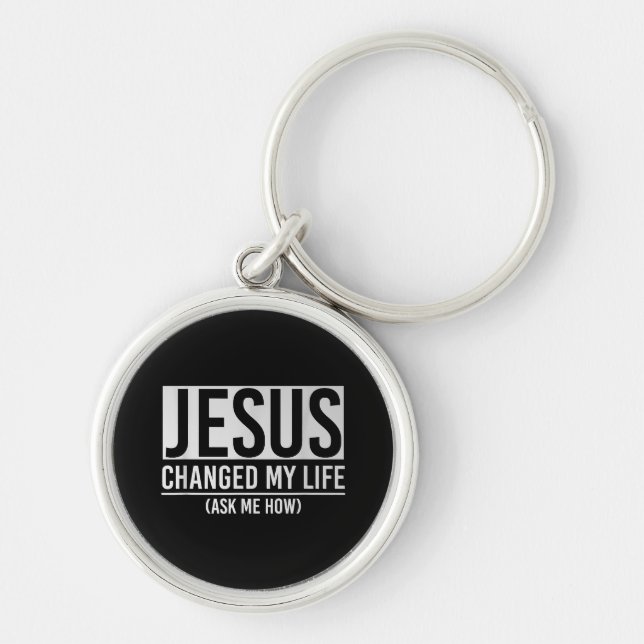 Chaveiro Jesus Mudou A Minha Vida Pergunte-Me Como Jesus (Frente)