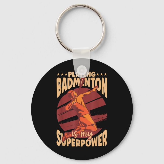 Chaveiro Jogar Badminton É Meu Superpoder Amante de Esporte (Frente)