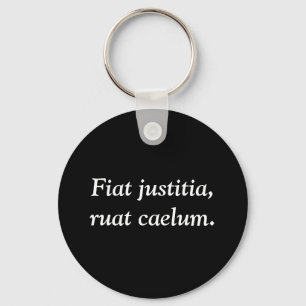 Chaveiro Justitia de Fiat, ruat caelum.