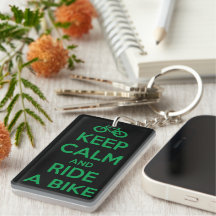 Keep Calm and Ride a Bike