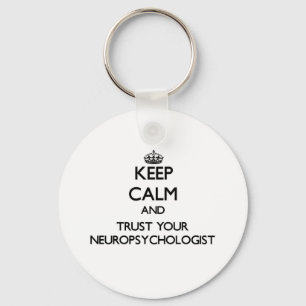 Chaveiro Keep Calm and Trust Your Neuropsychologist