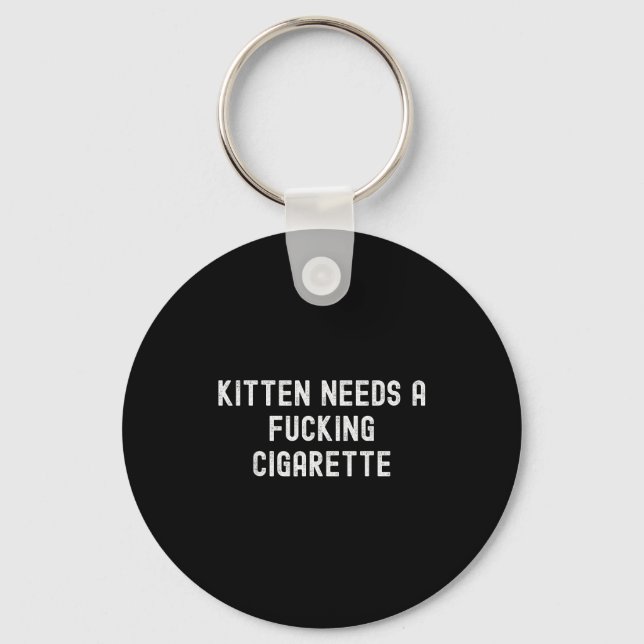 Chaveiro Kitten Needs A Foring Cigarette  (Frente)