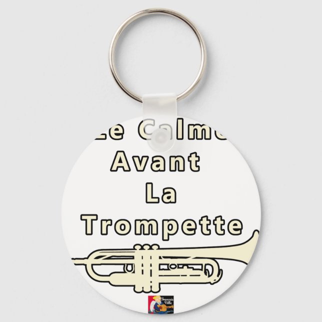 Chaveiro Le Calme avant la Trompette - Jeux de Mots (Frente)