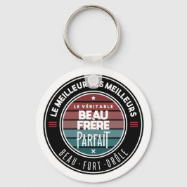 Chaveiro Le véritable beau frère parfait