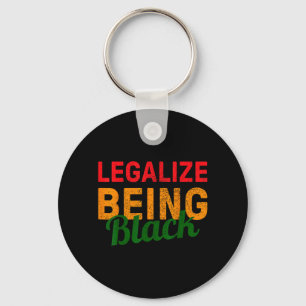 Chaveiro Legalize Being Black - Preto Afro-Americano