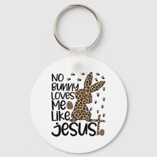 Chaveiro Leopardo Cristão Nenhum Coelho Me Ama Como Jesus E