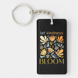Chaveiro Let kindness bloom. 