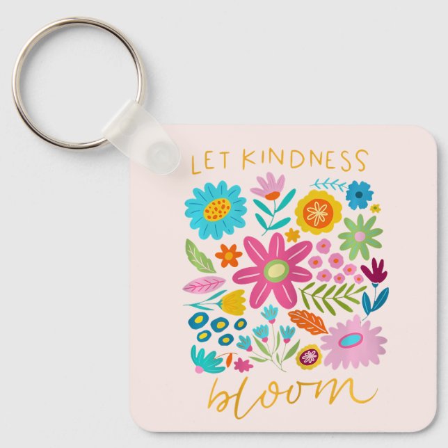Chaveiro Let Kindness Bloom. Keychain (Frente)