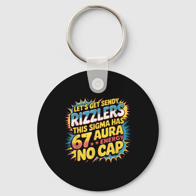 Chaveiro Let’s Get Sendy Rizzlers 67 Aura Meme Design  (Frente)