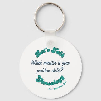 Chaveiro Let's Talk Genealogy: Problem Child