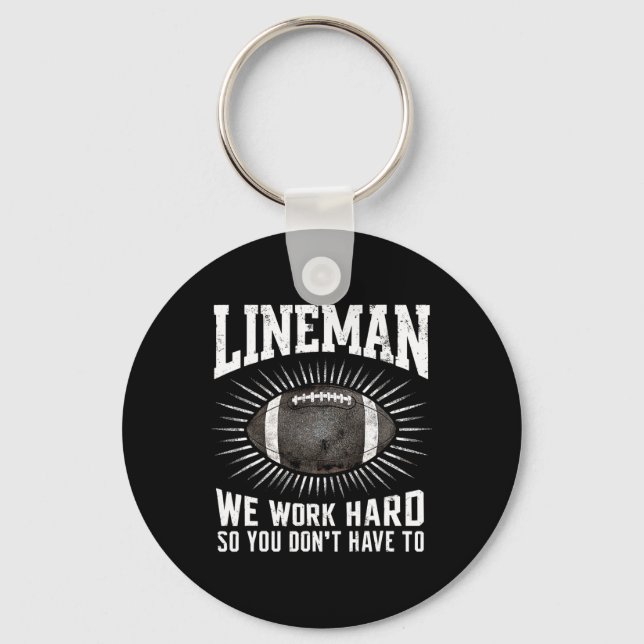 Chaveiro Lineman, trabalhamos Duro, para que não tenhas de  (Frente)