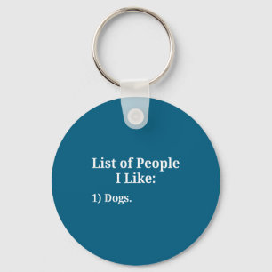 Chaveiro Lista de Pessoas de Quem Eu Gosto Cachorro Amante