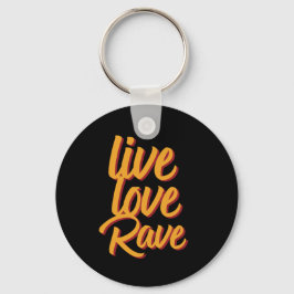 Chaveiro Live Love Rave Dance Party