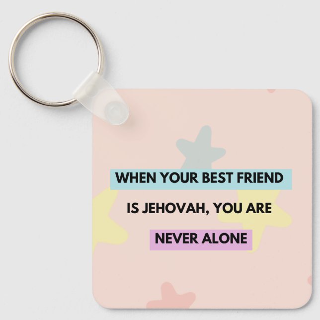 Chaveiro Llavero "when Jehovah is your best friend..." (Frente)