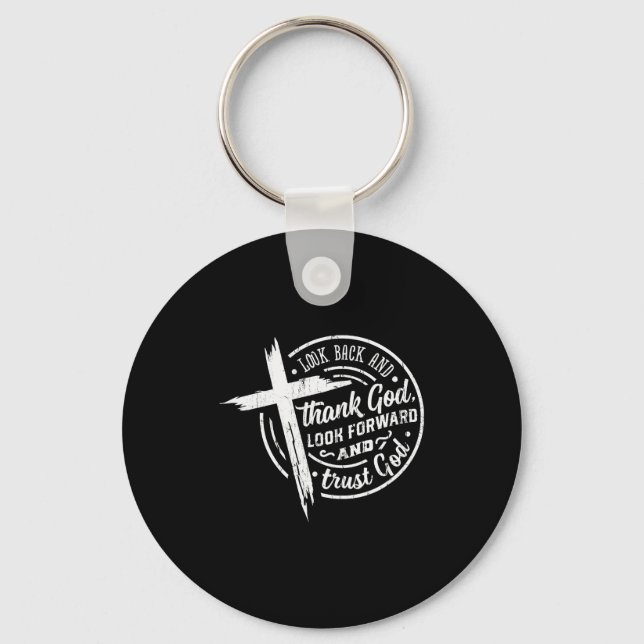 Chaveiro Look Back And Thank God Look Forward And Trust God (Frente)