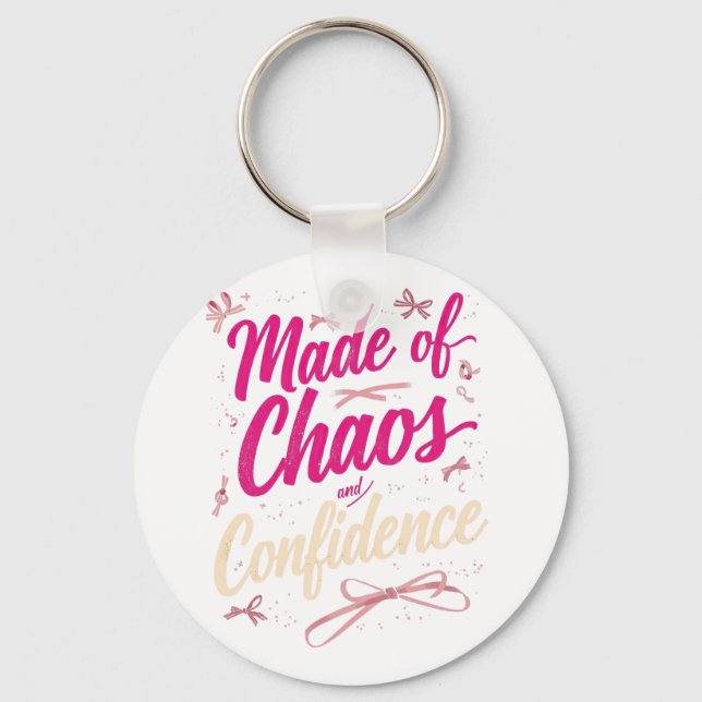 Chaveiro Made Of Chaos And Confidence Sassy Pink (Frente)