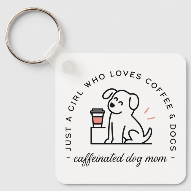 Chaveiro Mãe de cachorro citações engraçadas de café para a (Frente)