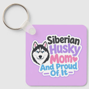 Chaveiro Mãe de Husky Siberiano e Orgulhosa Disso