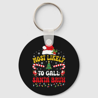 Chaveiro Mais Propenso a Chamar Papai Noel de Bruh Xmas Div