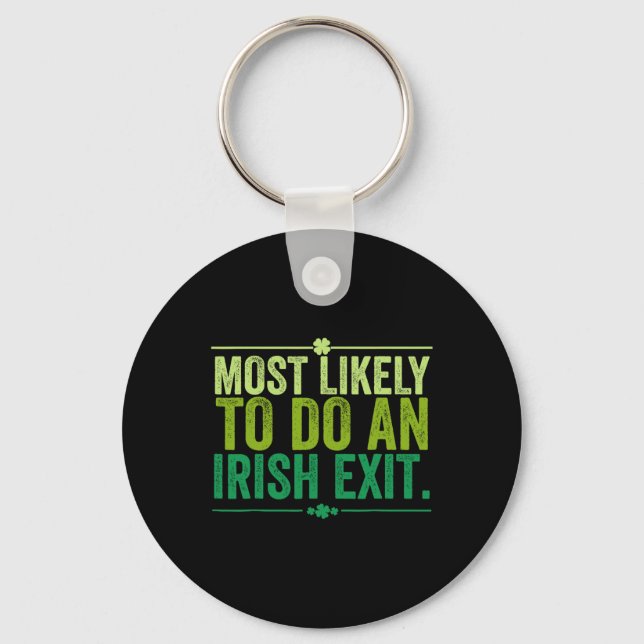 Chaveiro Mais Propenso a Fazer um Adeus Irlandês 11  (Frente)