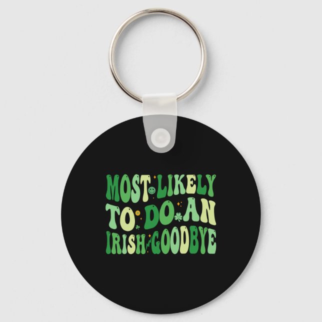 Chaveiro Mais Propenso a Fazer um Adeus Irlandês 8  (Frente)