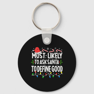 Chaveiro Mais Propenso a Pedir ao Papai Noel para Definir u