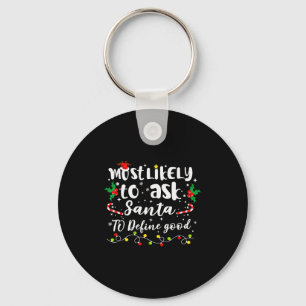 Chaveiro Mais Propenso a Pedir ao Papai Noel para Definir u