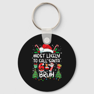 Chaveiro Mais Provável Chamar Papai Noel 67 Seis Sete Bruh 