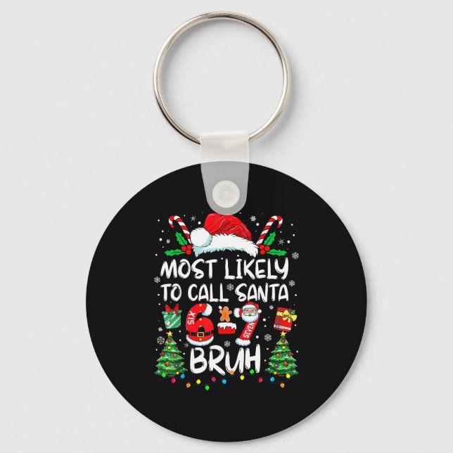 Chaveiro Mais Provável Chamar Papai Noel 67 Seis Sete Bruh  (Frente)