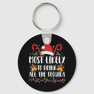 Chaveiro Mais Provável De Beber Toda A Tequila Engraçado Na