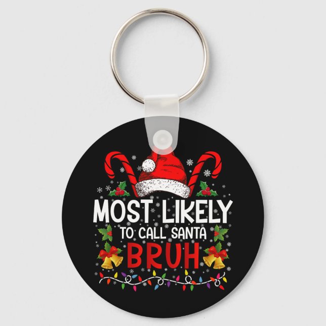 Chaveiro Mais Provável De Chamar Papai Noel De Bruh Natal D (Frente)
