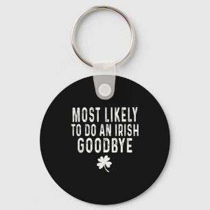 Chaveiro Mais provável de fazer um adeus irlandês engraçado