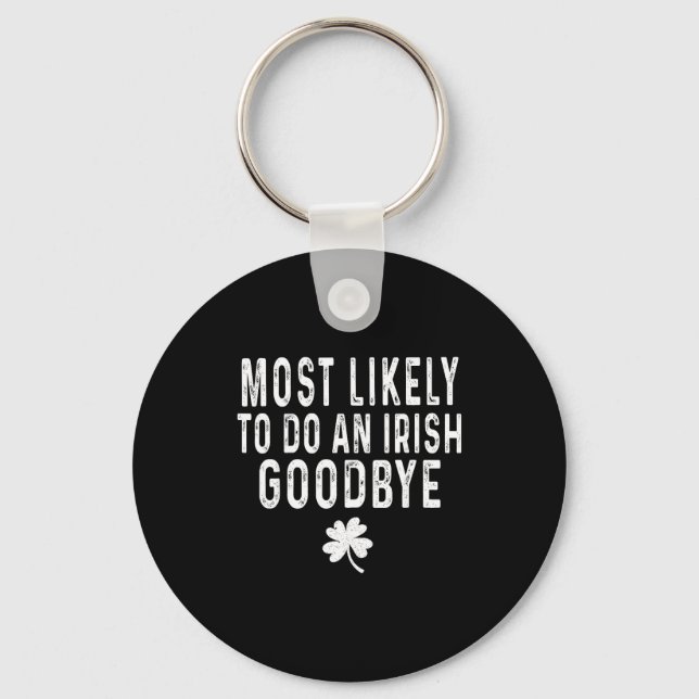Chaveiro Mais provável de fazer um adeus irlandês engraçado (Frente)