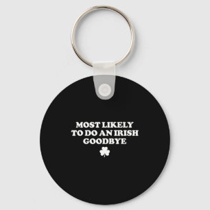 Chaveiro Mais provável de fazer um adeus irlandês engraçado