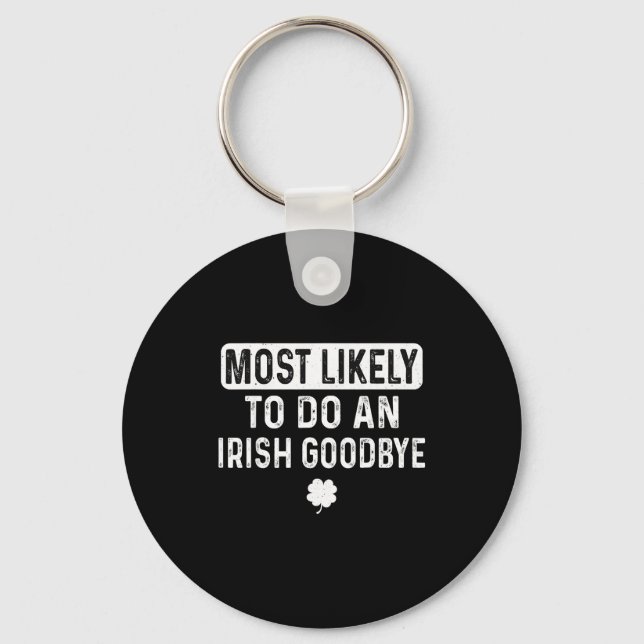 Chaveiro Mais provável de fazer um adeus irlandês engraçado (Frente)