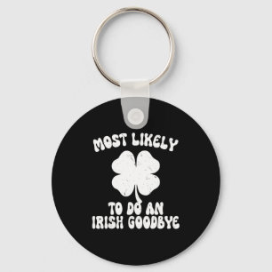 Chaveiro Mais provável de fazer um adeus irlandês engraçado