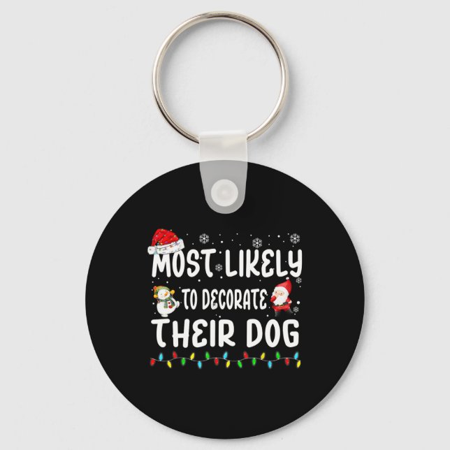 Chaveiro Mais Provável Para Decorar Seu Cachorro De Natal (Frente)