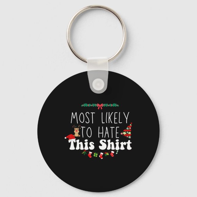 Chaveiro Mais Provável Para Odiar Este Xmas Correspondendo  (Frente)