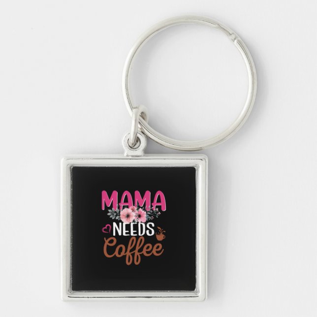 Chaveiro Mamãe Art precisa de café (Frente)