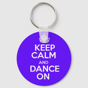 Chaveiro Mantenha a calma & dance sobre