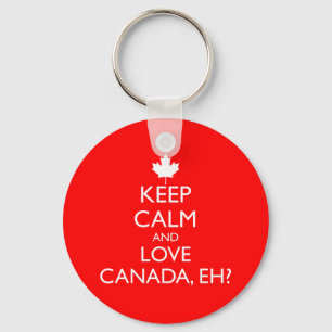 CHAVEIRO MANTENHA A CALMA E AME CANADÁ, EH?
