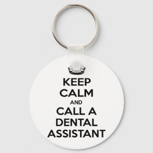 Chaveiro Mantenha a calma e chame um dental Assistant
