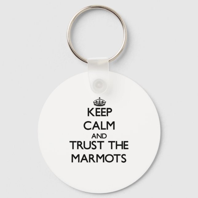 Chaveiro Mantenha a calma e confie nos Marmots (Frente)