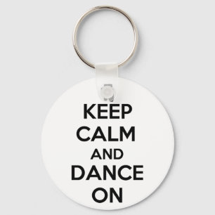 Chaveiro Mantenha a calma e dance sobre