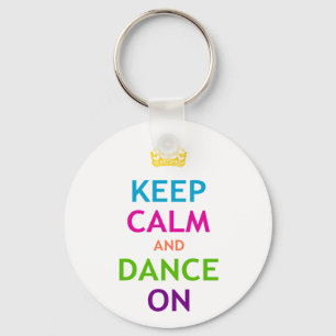 Chaveiro Mantenha a calma e dance sobre